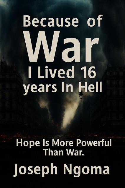 Because Of WAR I Lived 16 Year In Hell