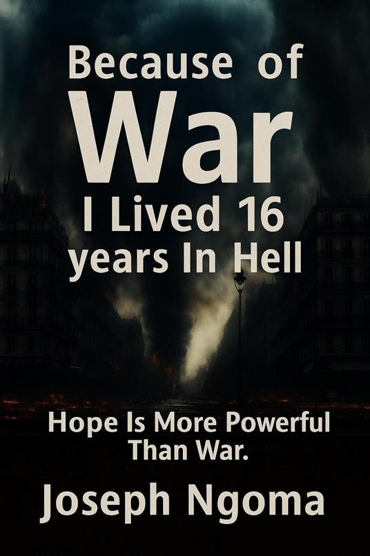 Because Of WAR I Lived 16 Year In Hell