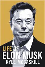 Life of Elon Musk