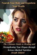 Nourish Your Body and Transform Your Health