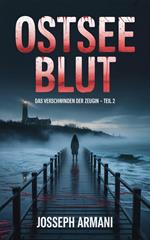 Ostsee Blut: Das Verschwinden der Zeugin – Teil 2