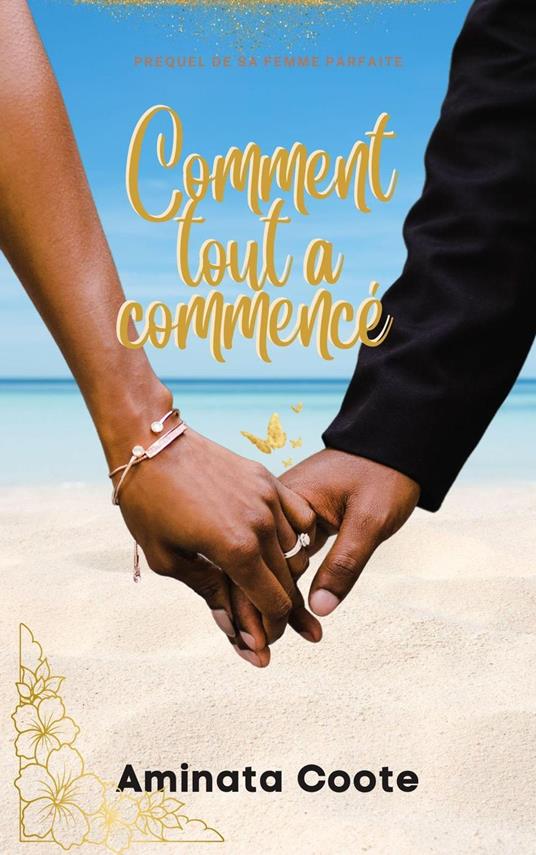 Comment tout a commencé : Prequel de Sa femme parfaite