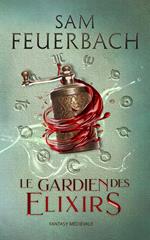 Le Gardien des Elixirs (3/3)