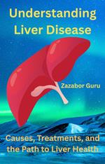 Understanding Liver Disease