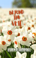 Beyond the Veil