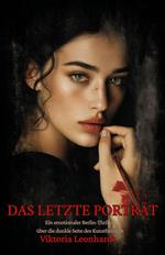 Das letzte Porträt: Ein emotionaler Berlin-Thriller über die dunkle Seite des Kunstbetriebs