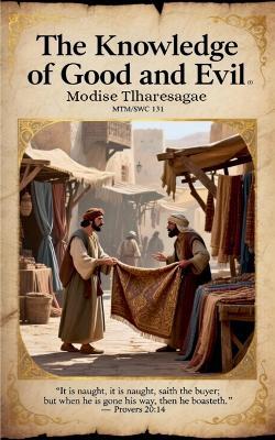 The Knowledge Of Good And Evil - Modise Tlharesagae - cover