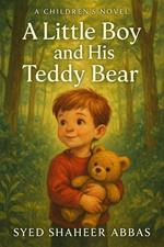 A Little Boy and His Teddy Bear