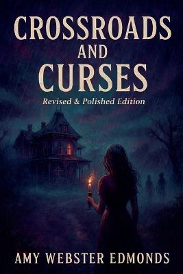 Crossroads and Curses - Amy Webster Edmonds - cover
