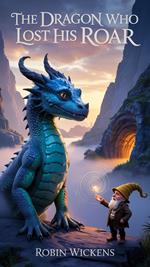 The Dragon Who Lost His Roar