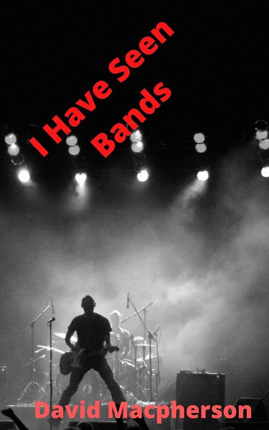 I Have Seen Bands
