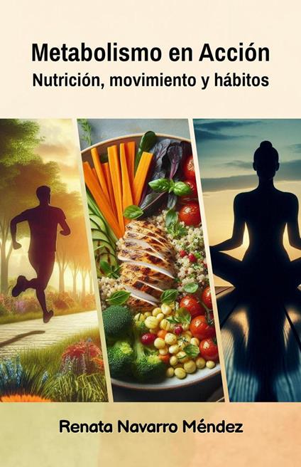 Metabolismo en Acción. Nutrición, movimiento y hábitos