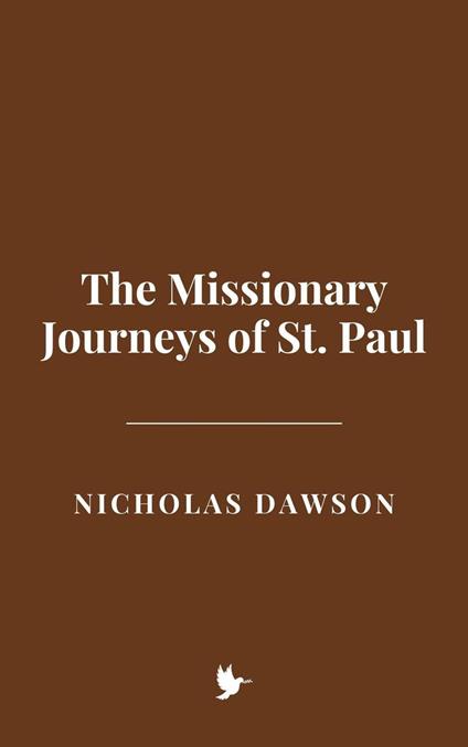 The Missionary Journeys of St. Paul