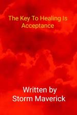 The Key To Healing Is Acceptance