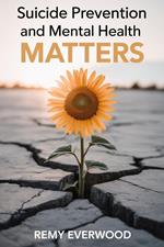 Suicide Prevention and Mental Health Matters