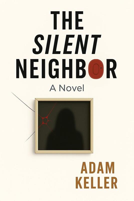 The Silent Neighbor