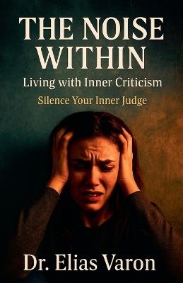 The Noise Within - Elias Varon - cover