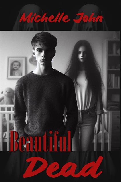 Beautiful Dead - Michelle John - ebook
