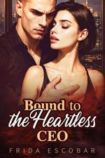 Bound to the Heartless CEO