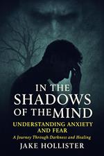 In the Shadows of the Mind