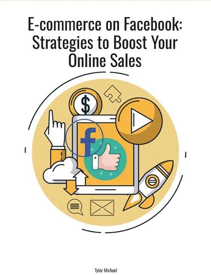 E-commerce on Facebook: Strategies to Boost Your Online Sales