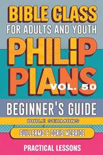 Bible Class for Adults and Youth: Beginner's Guide — Philippians