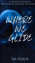 Where We Glide