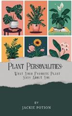 Plant Personalities: What Your Favorite Plant Says About You