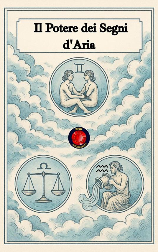 Il Potere dei Segni d'Aria - Alina Rubi - ebook