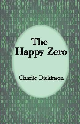 The Happy Zero - Charlie Dickinson - cover
