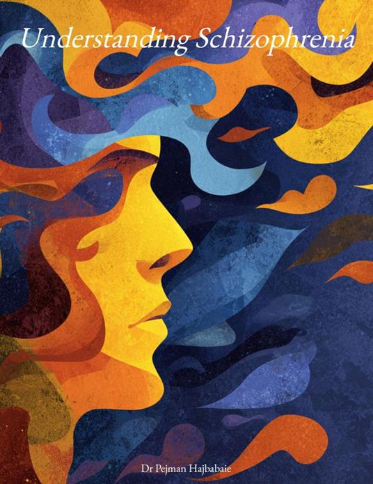 Understanding Schizophrenia