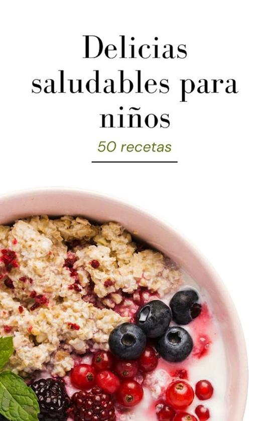 Delicias Saludables para Nin~os