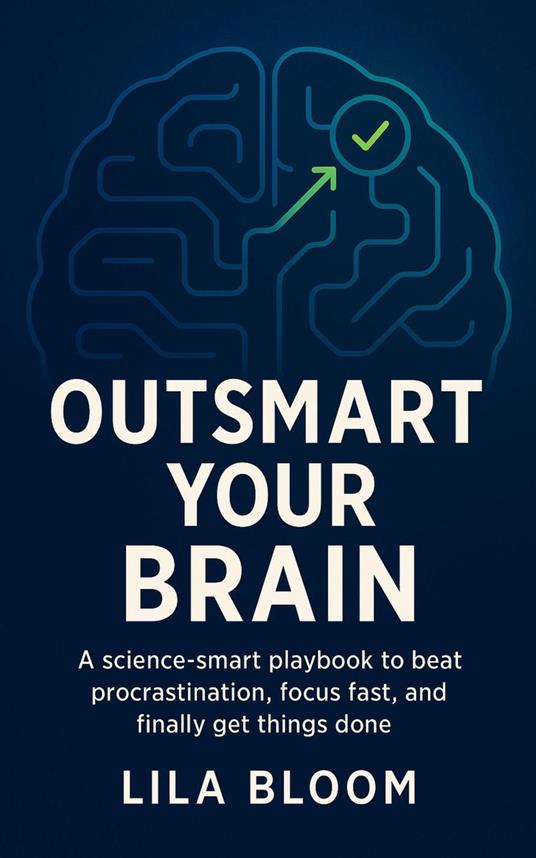 Outsmart Your Brain