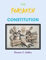 The Forsaken Constitution