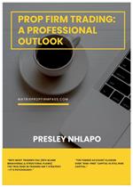 Prop Firm Trading: A professional outlook