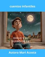Diego y su sueno de fe