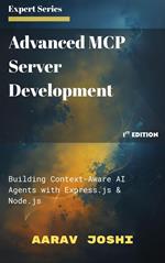 Advanced MCP Server Development: Building Context-Aware AI Agents with Express.js & Node.js