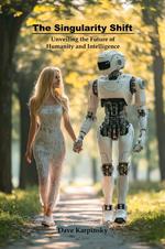 The Singularity Shift