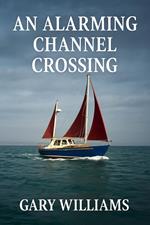 An Alarming Channel Crossing.