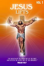 Jesus Lifts Volume 1