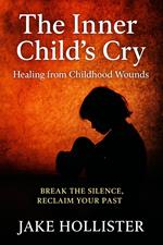 The Inner Child’s Cry