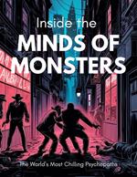 Inside the Minds of Monsters