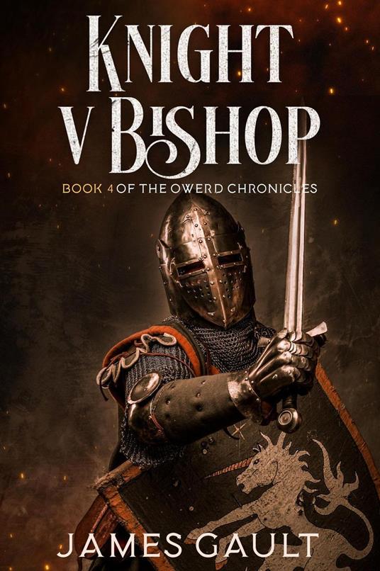 Knight v Bishop. Book 4 of the Owerd Chronicles
