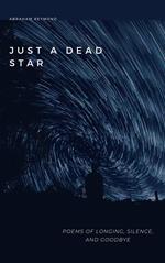 Just A Dead Star