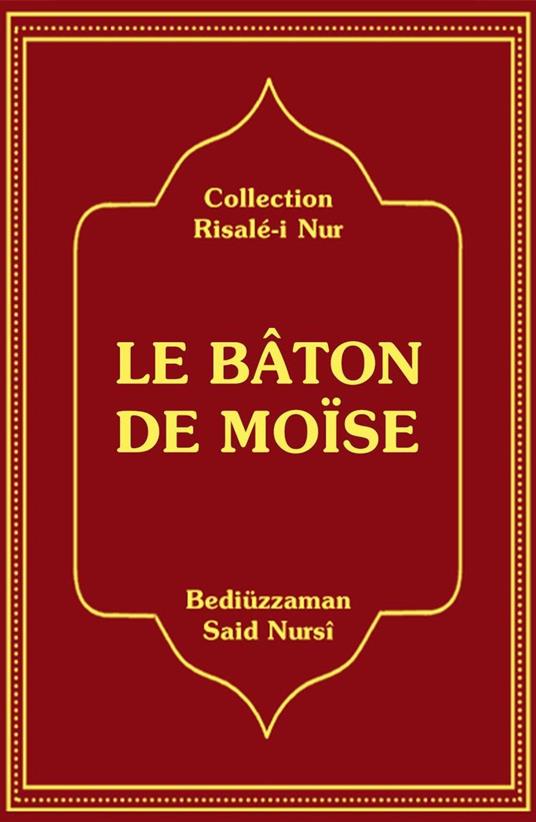 LE BÂTON DE MOÏSE