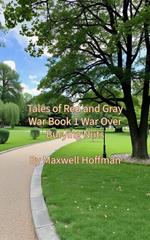 Tales of Red and Gray War Book 1 War Over Burying Nuts