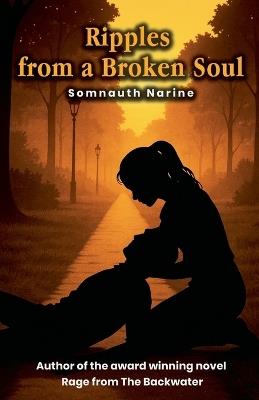 Ripples from a Broken Soul - Somnauth Narine - cover