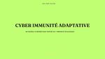 Cyber Immunité Adaptative