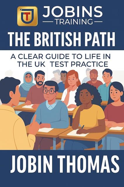 The British Path : A Clear Guide to Life in the UK Test Practice
