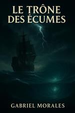 Le trône des écumes